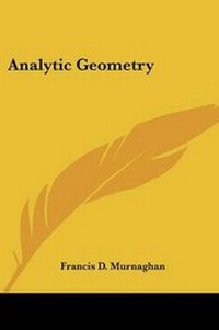 Enlarge image Cover: Analytic Geometry - Kessinger Publishing