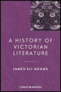 Cover: A History of Victorian Literature - Wiley-Blackwell