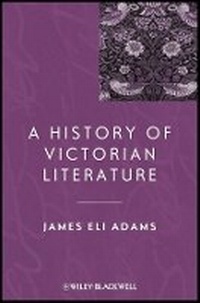 Enlarge image Cover: A History of Victorian Literature - Wiley-Blackwell