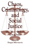 Cover: Chaos, Criminology, and Social Justice - Praeger Publishers Inc