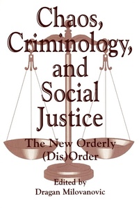 Abbildung von: Chaos, Criminology, and Social Justice - Praeger Publishers Inc