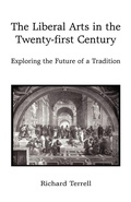 Cover: The Liberal Arts in the Twenty-First Century - iUniverse