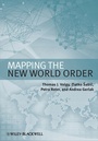 Cover: Mapping the New World Order - Wiley-Blackwell