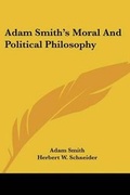 Bild: Adam Smith's Moral And Political Philosophy - Kessinger Publishing