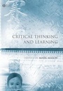 Cover: Critical Thinking and Learning - Wiley-Blackwell
