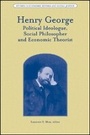 Cover: Henry George - Political Ideologue, Social Philosopher and Economic Theorist - Wiley-Blackwell