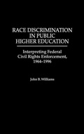 Cover: Race Discrimination in Public Higher Education - Praeger Publishers Inc
