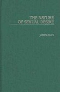 Cover: The Nature of Sexual Desire - Praeger Publishers Inc