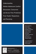 Cover: Understanding Mother-Adolescent Conflict Discussions - Wiley-Blackwell