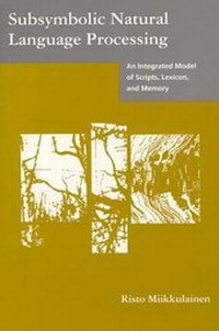 Enlarge image Cover: Subsymbolic Natural Language Processing - MIT Press