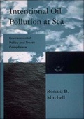 Cover: Intentional Oil Pollution at Sea - MIT Press