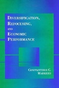 Cover: Diversification, Refocusing, and Economic Performance - MIT Press