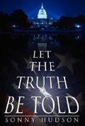 Cover: Let The Truth Be Told - AuthorHouse