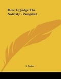 Cover: How to Judge the Nativity - Pamphlet - Kessinger Publishing