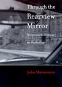 Cover: Through the Rearview Mirror - MIT Press