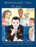 Cover: Whatever You Plant... - AuthorHouse