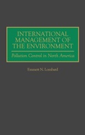 Cover: International Management of the Environment - Praeger Publishers Inc