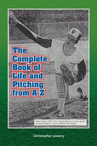Enlarge image Cover: The Complete Book of Life and Pitching from A-Z - Xlibris