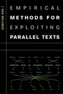 Cover: Empirical Methods for Exploiting Parallel Texts - MIT Press