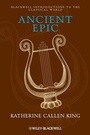 Cover: Ancient Epic - Wiley-Blackwell