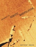 Cover: Mechanics of Robotic Manipulation - Bradford Books