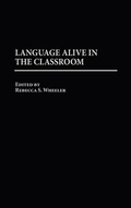 Cover: Language Alive in the Classroom - Praeger Publishers Inc