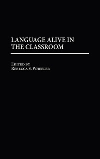 Enlarge image Cover: Language Alive in the Classroom - Praeger Publishers Inc