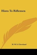Cover: Hints To Riflemen - Kessinger Publishing