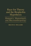 Cover: Race for Theory and the Biophobia Hypothesis - Praeger Publishers Inc
