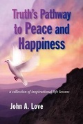 Cover: Truth's Pathway to Peace and Happiness - Xlibris