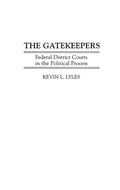 Cover: The Gatekeepers - Praeger Publishers Inc