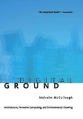 Cover: Digital Ground - MIT Press