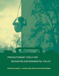 Enlarge image Cover: Precautionary Tools for Reshaping Environmental Policy - MIT Press