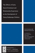 Cover: The Effects of Early Social-Emotional and Relationship Experience on the Development of Young Orphanage Children - Wiley-Blackwell
