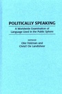 Cover: Politically Speaking - Praeger Publishers Inc