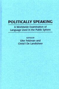 Enlarge image Cover: Politically Speaking - Praeger Publishers Inc