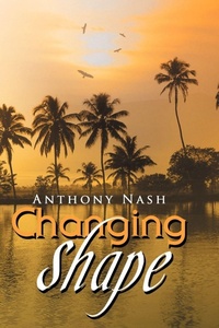 Enlarge image Cover: Changing Shape - Xlibris