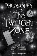 Cover: Philosophy in The Twilight Zone - Wiley-Blackwell