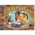 Cover: Westward Ho, Carlotta! - Atheneum Books for Young Readers