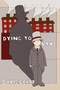Cover: Dying to Live - Authorhouse UK