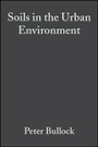 Cover: Soils in the Urban Environment - Wiley-Blackwell