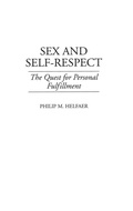Cover: Sex and Self-Respect - Praeger Publishers Inc