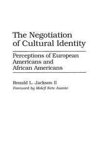 Enlarge image Cover: The Negotiation of Cultural Identity - Praeger Publishers Inc