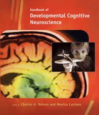 Enlarge image Cover: Handbook of Developmental Cognitive Neuroscience - MIT Press