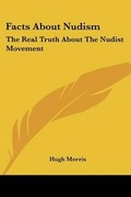 Cover: Facts About Nudism - Kessinger Publishing