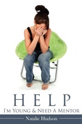 Cover: Help I'm Young & Need a Mentor - AuthorHouse