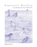 Cover: Fantastic Reality - MIT Press