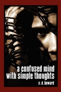 Cover: A Confused Mind with Simple Thoughts - America Star Books
