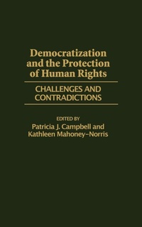 Enlarge image Cover: Democratization and the Protection of Human Rights - Praeger Publishers Inc