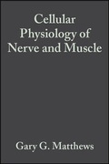 Cover: Cellular Physiology of Nerve and Muscle - Wiley-Blackwell